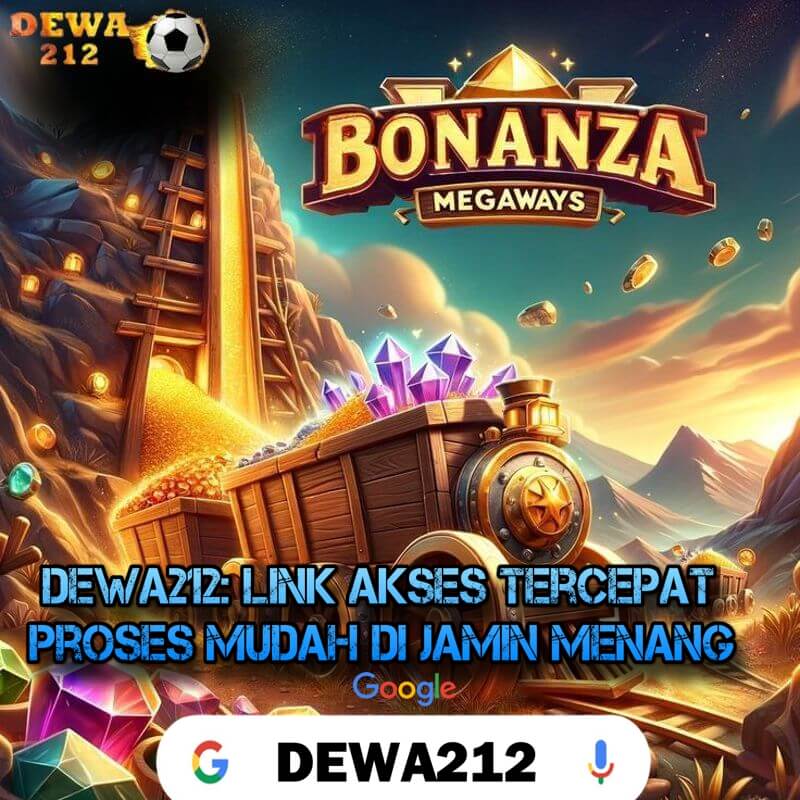 DEWA212: Link Akses Tercepat Proses Mudah Di Jamin Menang